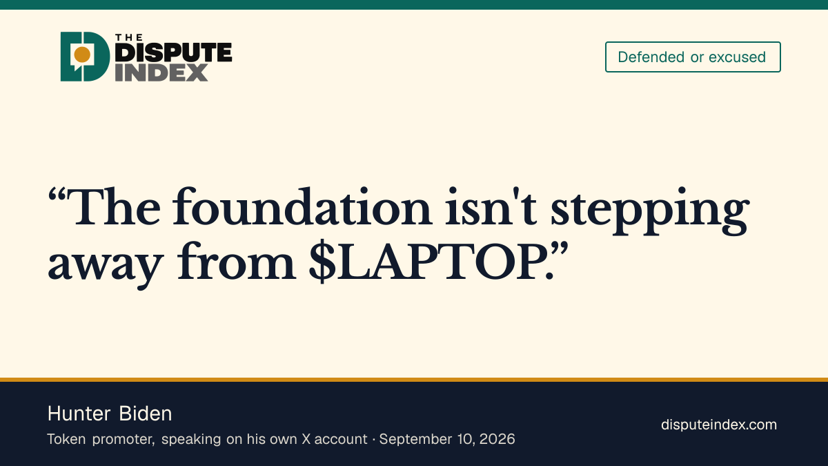 Quote card: Hunter Biden, Hunter Biden says his foundation isn't stepping away from $LAPTOP