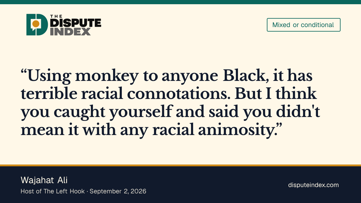 Quote card: Wajahat Ali, Wajahat Ali says Rula Jebreal's 'monkey' remark has racist connotations