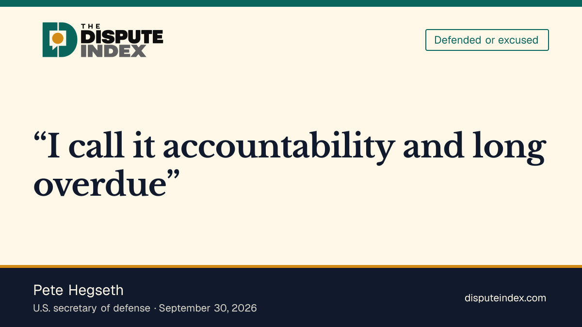 Quote card: Pete Hegseth, Hegseth calls the cuts accountability and long overdue