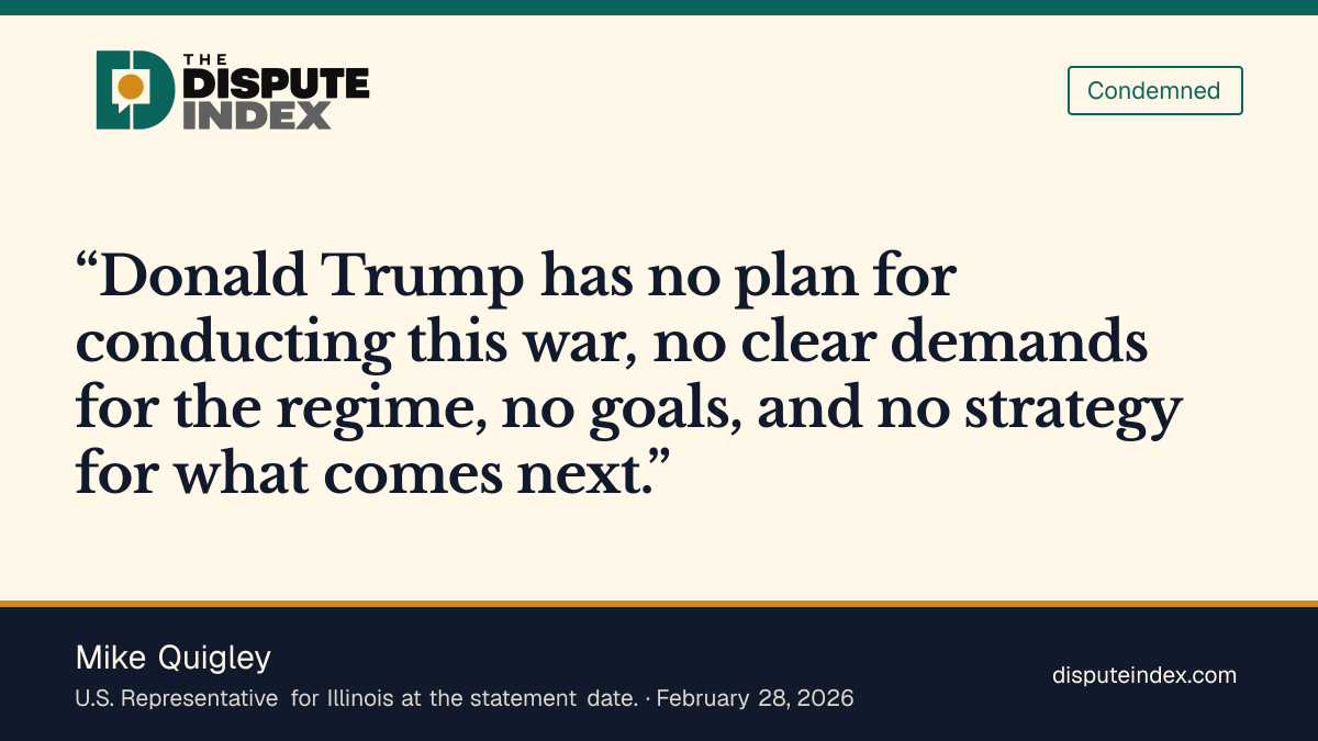 Quote card: Mike Quigley, Quigley condemns the Iran war and rejects authorization