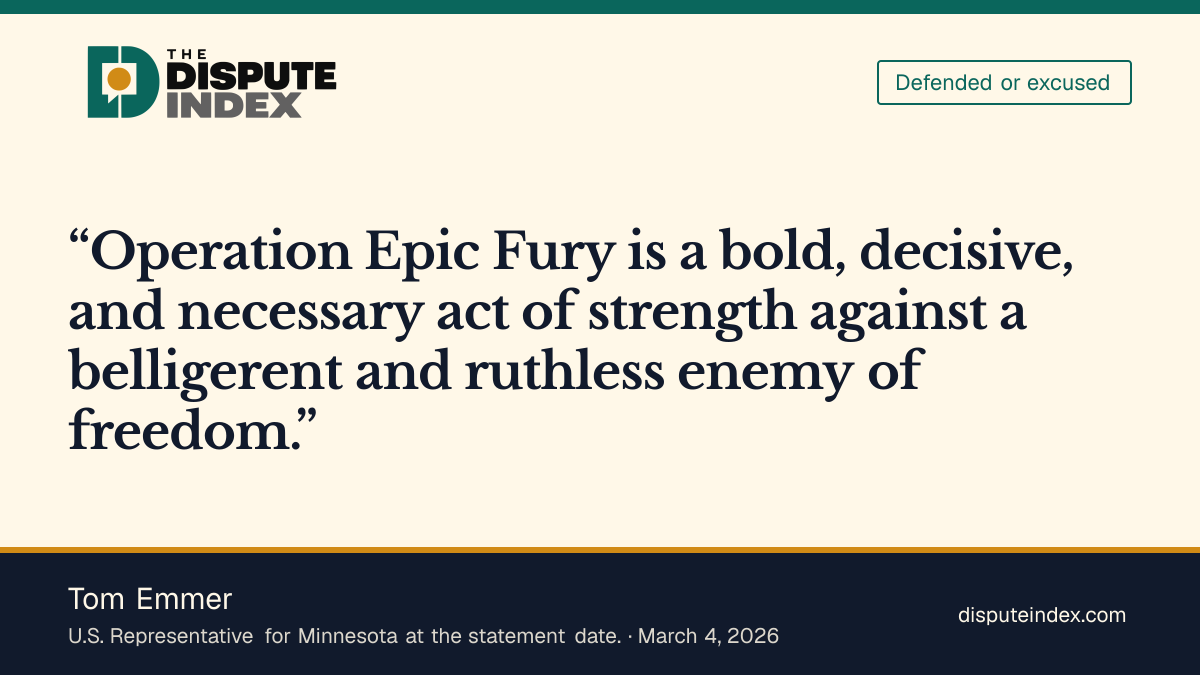 Quote card: Tom Emmer, Emmer defends Operation Epic Fury as necessary to end Iran’s threat.