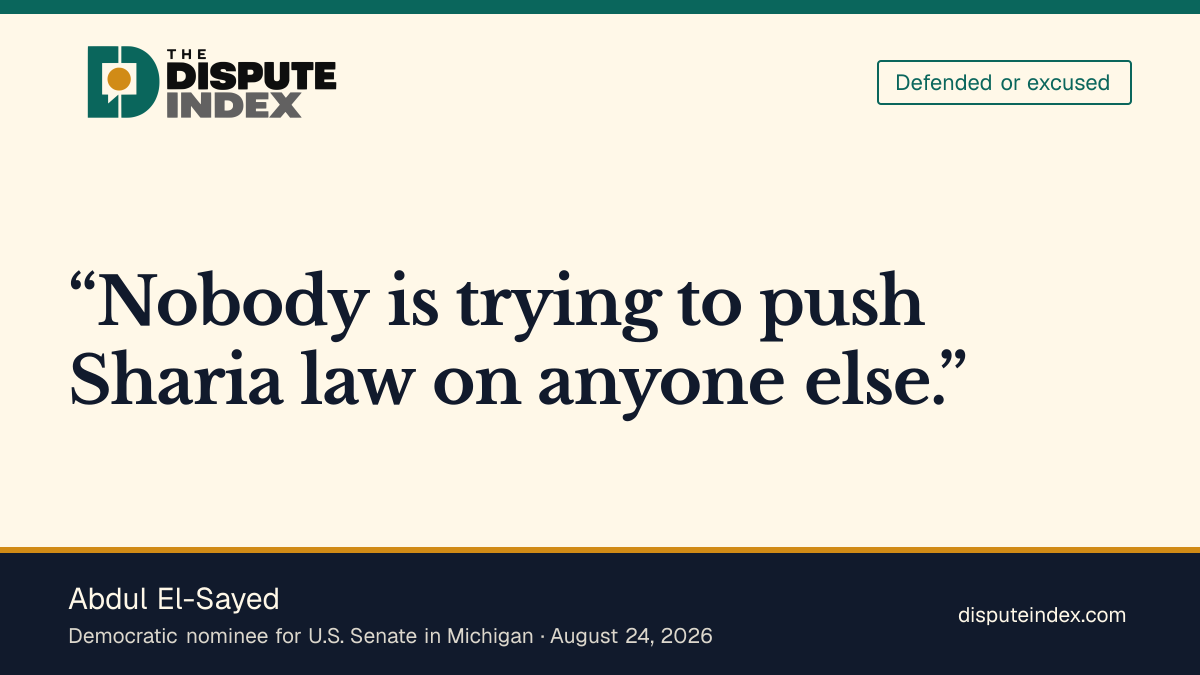 Quote card: Abdul El-Sayed, Abdul El-Sayed denies seeking to impose Sharia law on anyone