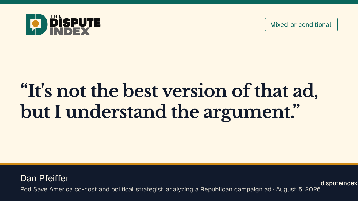 Quote card: Dan Pfeiffer, Pfeiffer says the ad is poorly executed but he understands the strategy