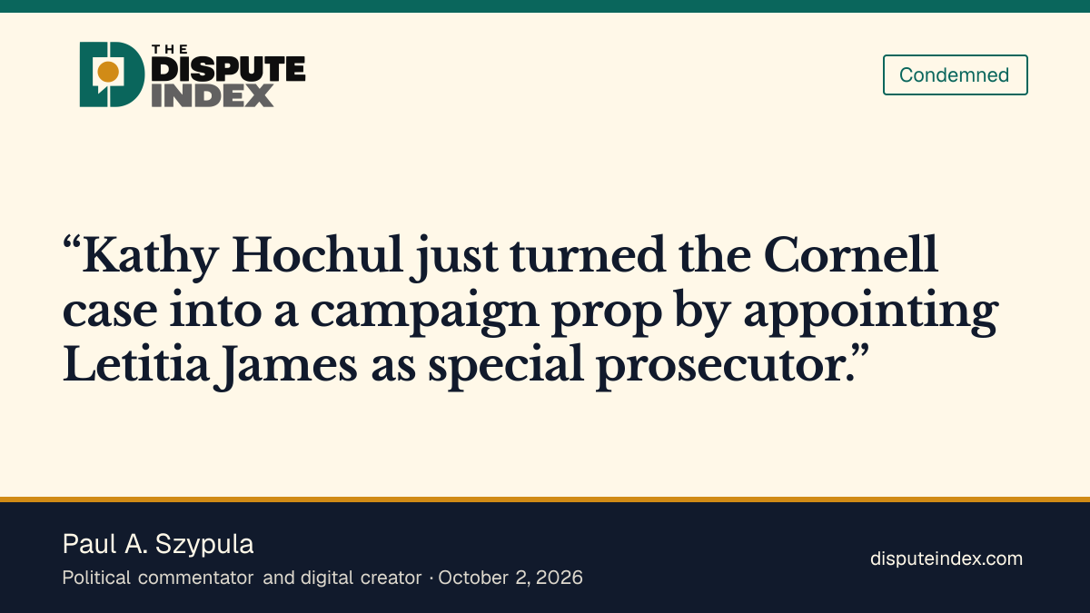 Quote card: Paul A. Szypula, Paul A. Szypula on Hochul choosing James as Cornell special prosecutor
