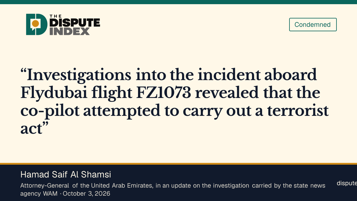 Quote card: Hamad Saif Al Shamsi, UAE Attorney-General says the FZ1073 co-pilot "attempted to carry out a terrorist act" with a crash axe