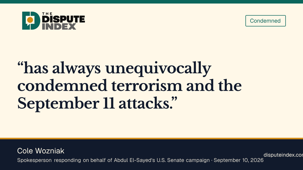 Quote card: Cole Wozniak, El-Sayed campaign says he has always unequivocally condemned the September 11 attacks
