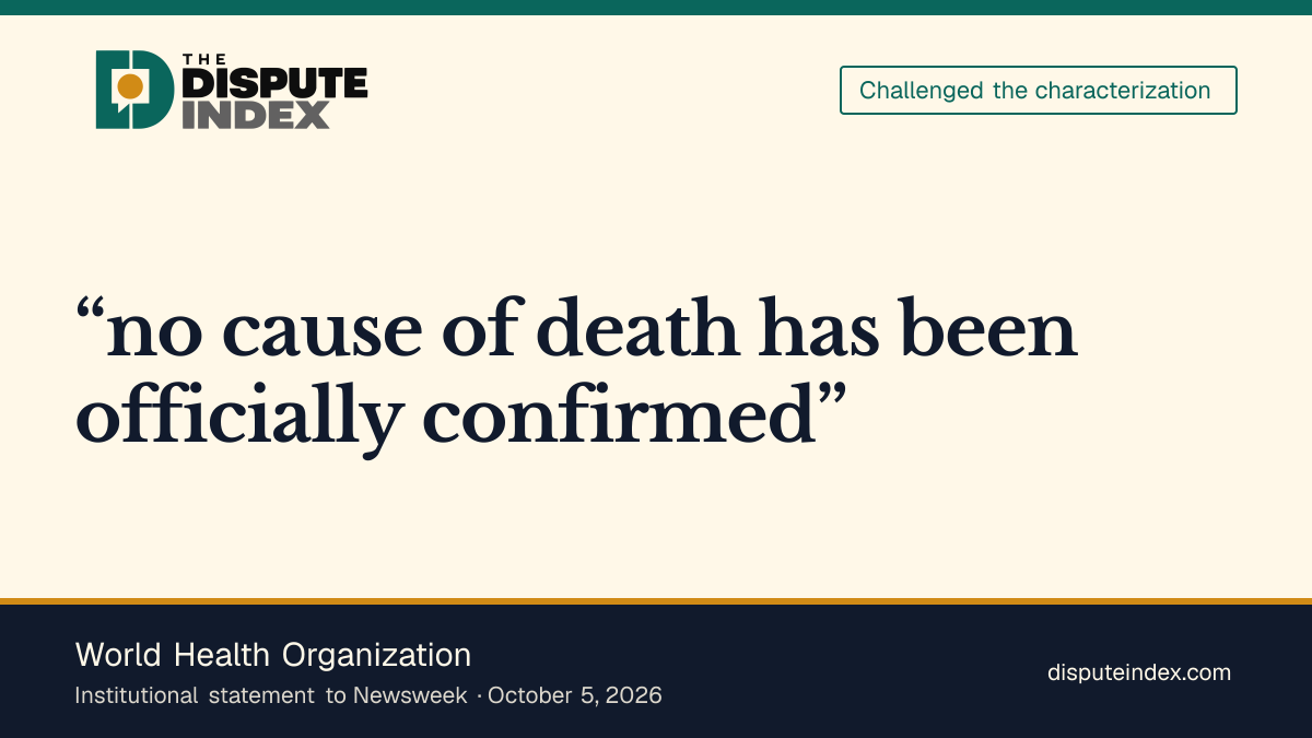 Quote card: World Health Organization, WHO says the reported death's cause remains unconfirmed