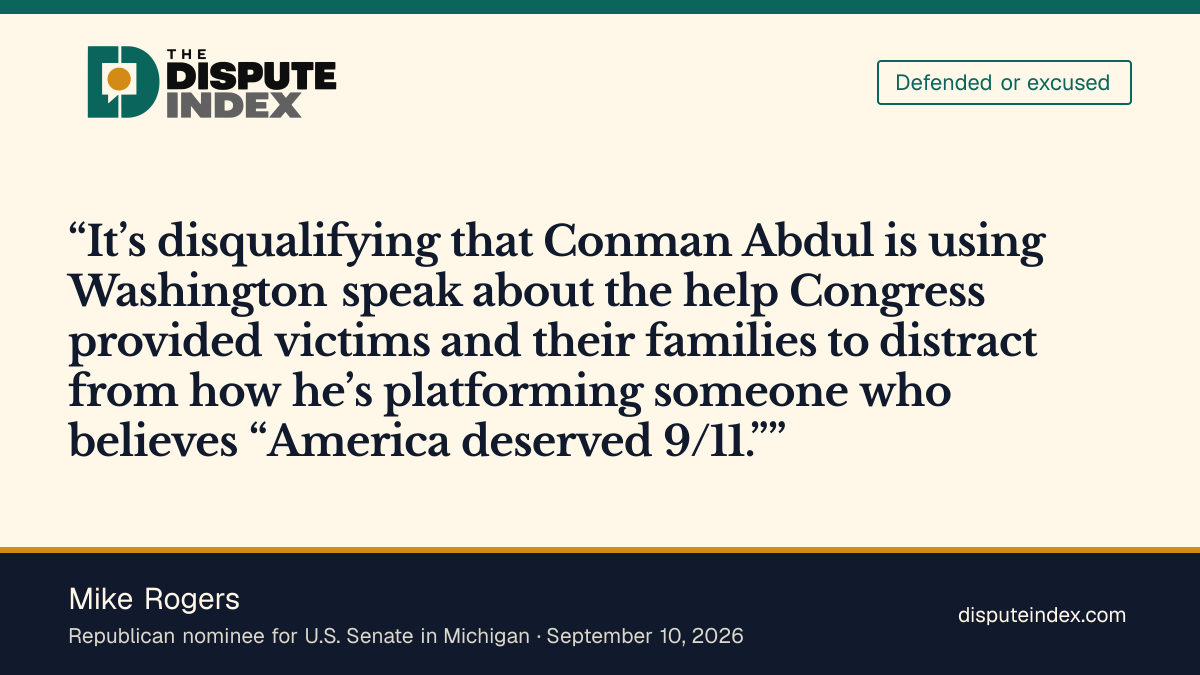 Quote card: Mike Rogers, Rogers says El-Sayed is platforming someone who believes America deserved 9/11