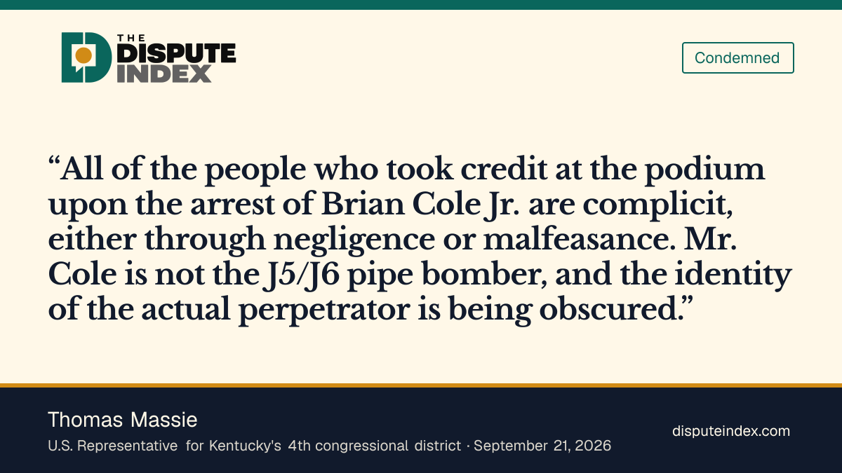 Quote card: Thomas Massie, Thomas Massie says officials who announced Cole's arrest are obscuring the real bomber