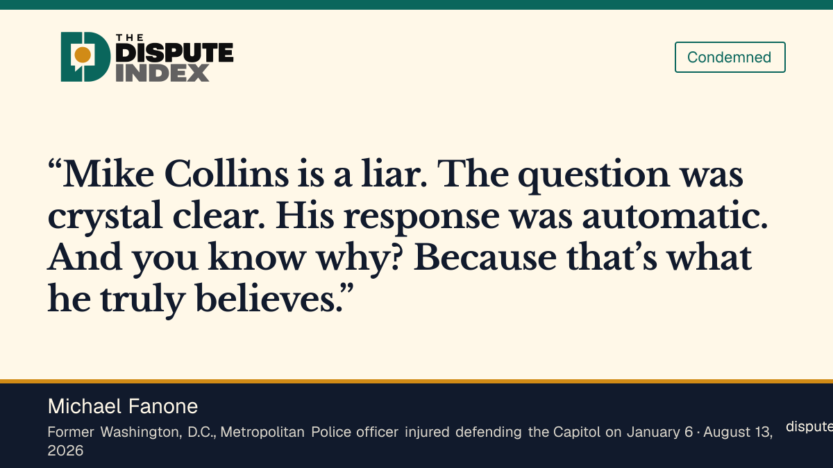 Quote card: Michael Fanone, Michael Fanone calls Collins a liar over his clarification of the Savannah answer