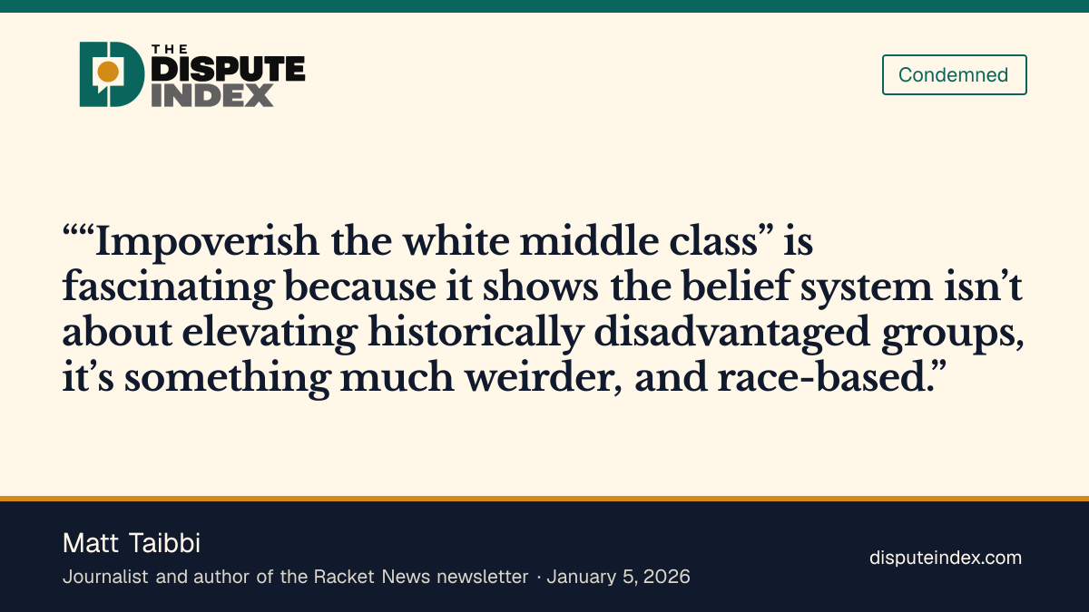 Quote card: Matt Taibbi, Matt Taibbi calls Weaver's "impoverish the white middle class" line race-based