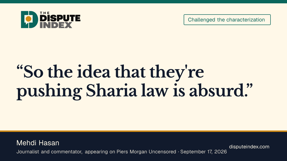 Quote card: Mehdi Hasan, Mehdi Hasan calls the claim that El-Sayed pushes Sharia law absurd