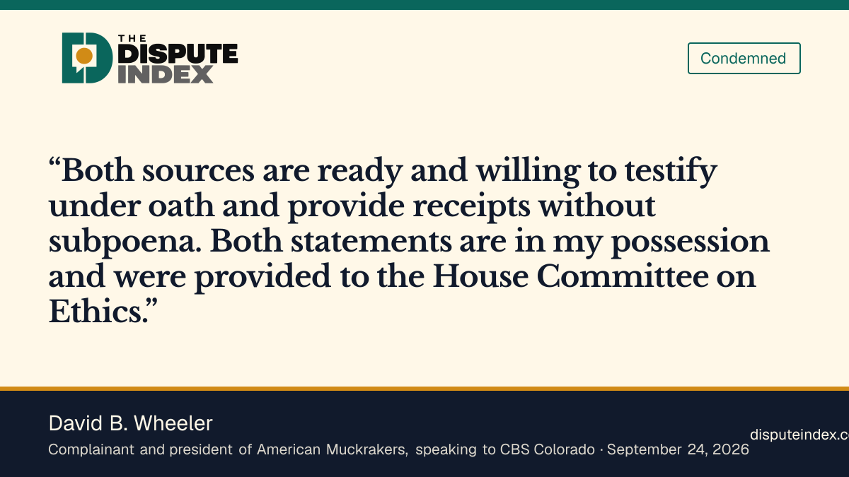 Quote card: David B. Wheeler, David B. Wheeler says his two sources would testify and their statements were provided to the House Ethics Committee
