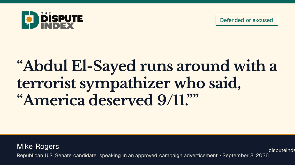 Quote card: Mike Rogers, Rogers ad ties El-Sayed to a "terrorist sympathizer who said America deserved 9/11"