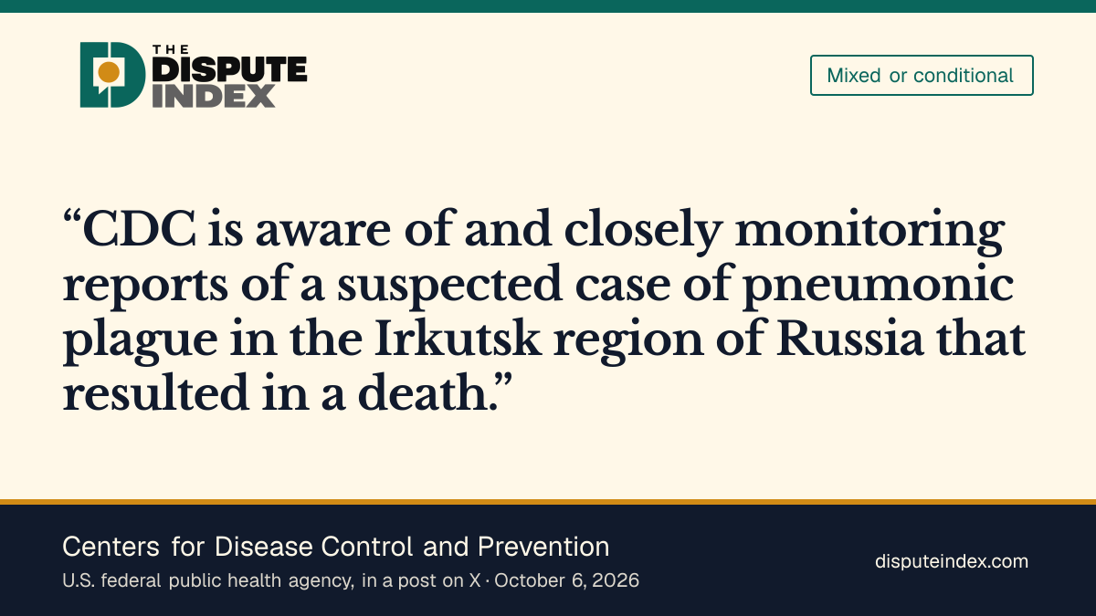 Quote card: Centers for Disease Control and Prevention, CDC says it is monitoring a suspected pneumonic plague case in Irkutsk and sees no broader threat to the United States