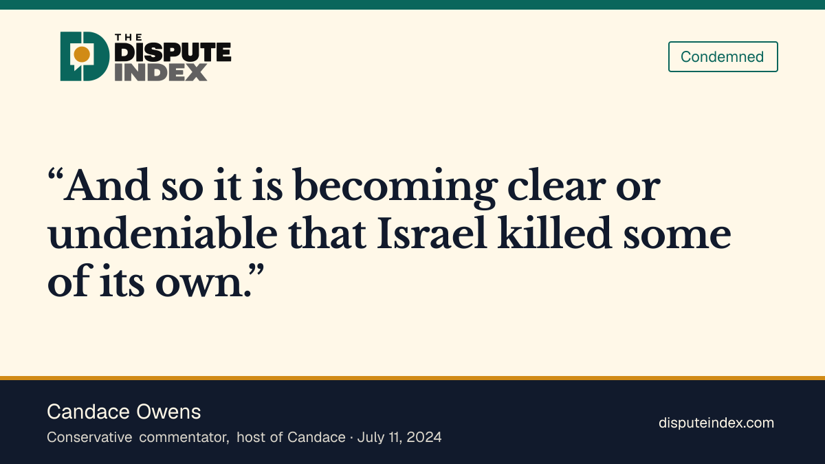 Quote card: Candace Owens, Candace Owens: "it is becoming clear or undeniable that Israel killed some of its own"