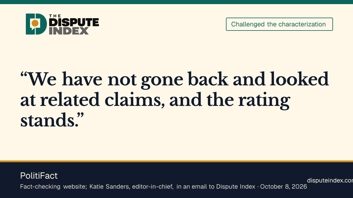 Quote card: PolitiFact, PolitiFact says it has not revisited related claims and its Nova video rating stands