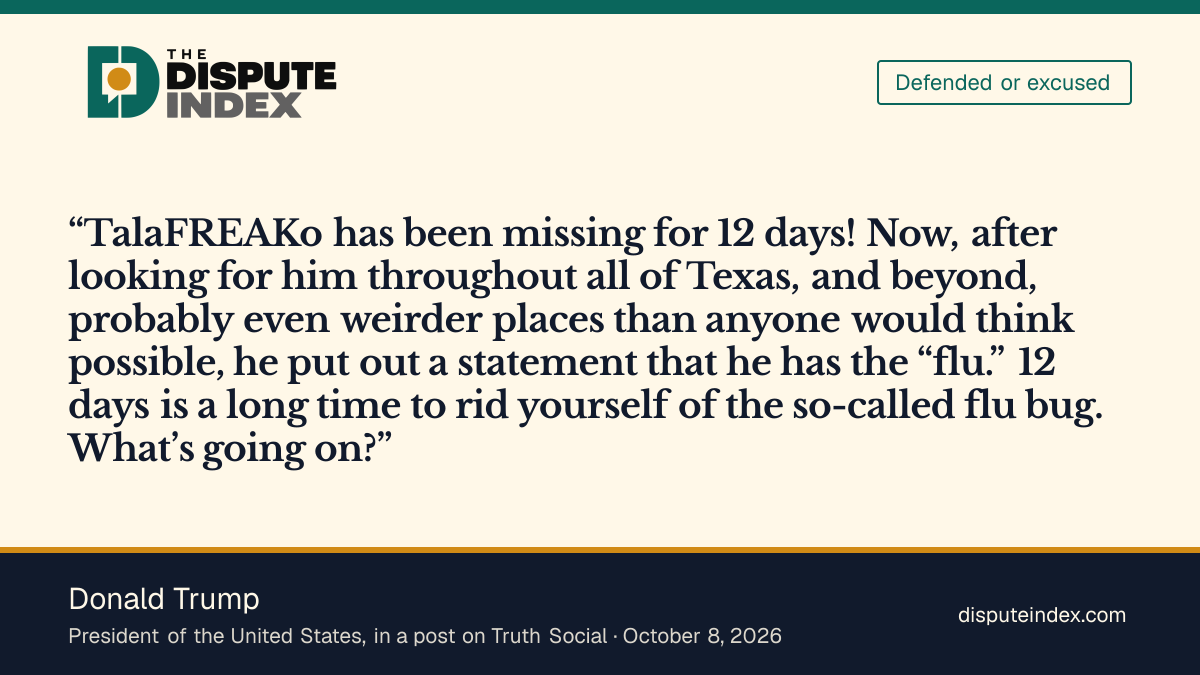 Quote card: Donald Trump, Trump says Talarico "has been missing for 12 days"