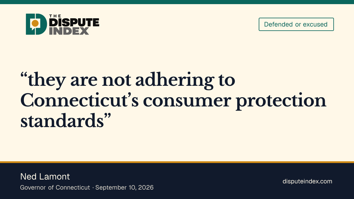 Quote card: Ned Lamont, Ned Lamont criticizes prediction markets' consumer assurances