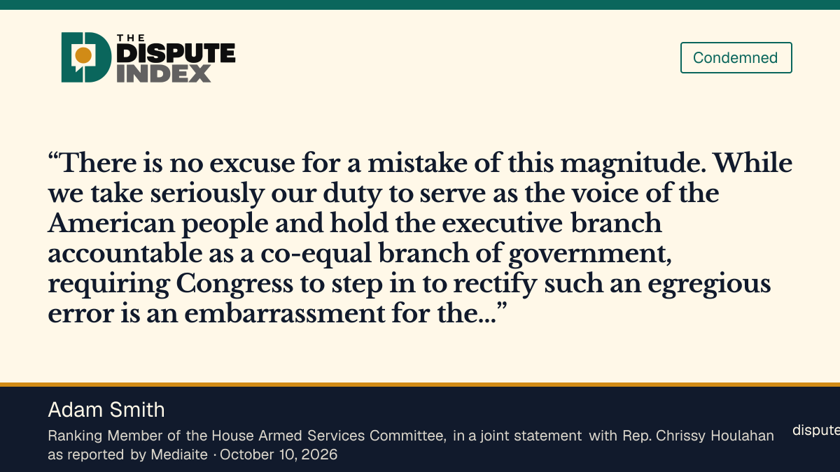 Quote card: Adam Smith, Adam Smith and Chrissy Houlahan say in a joint statement there is "no excuse for a mistake of this magnitude" in the Iran war death count