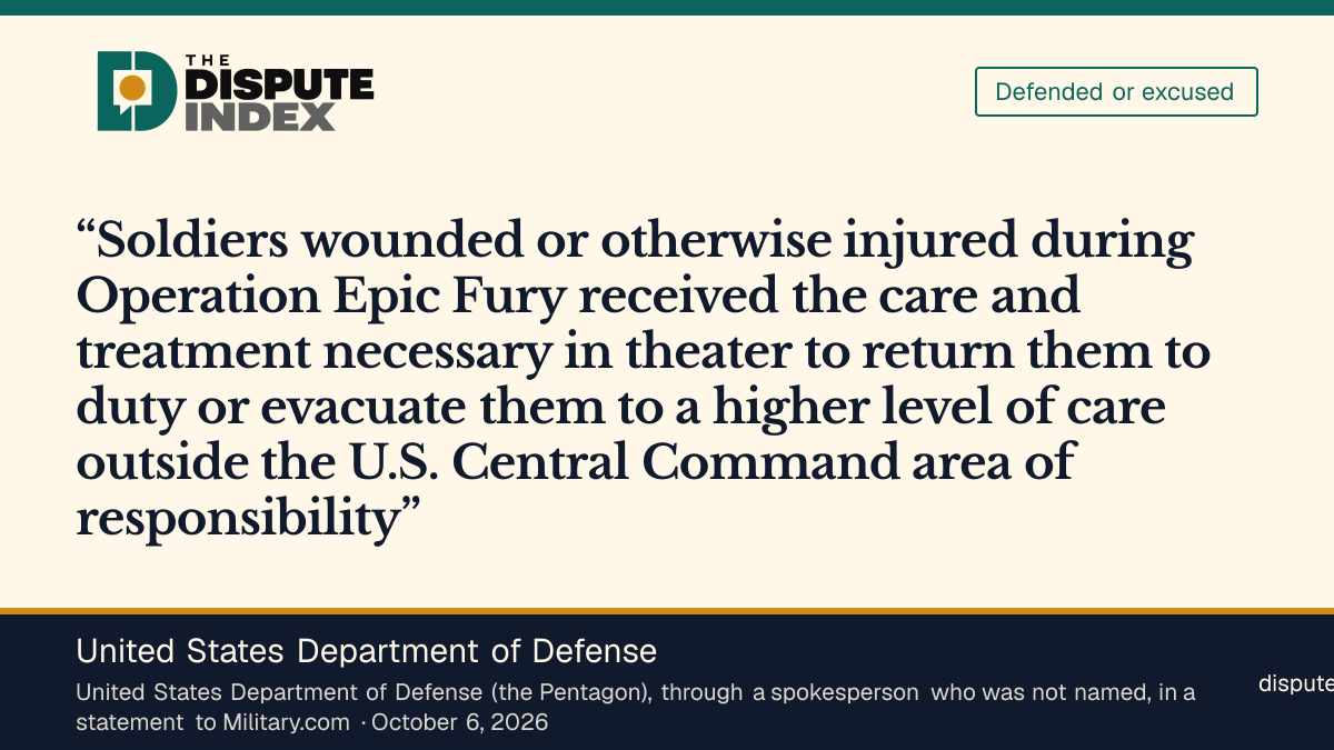 Quote card: United States Department of Defense, Pentagon says wounded soldiers "received the care and treatment necessary in theater"