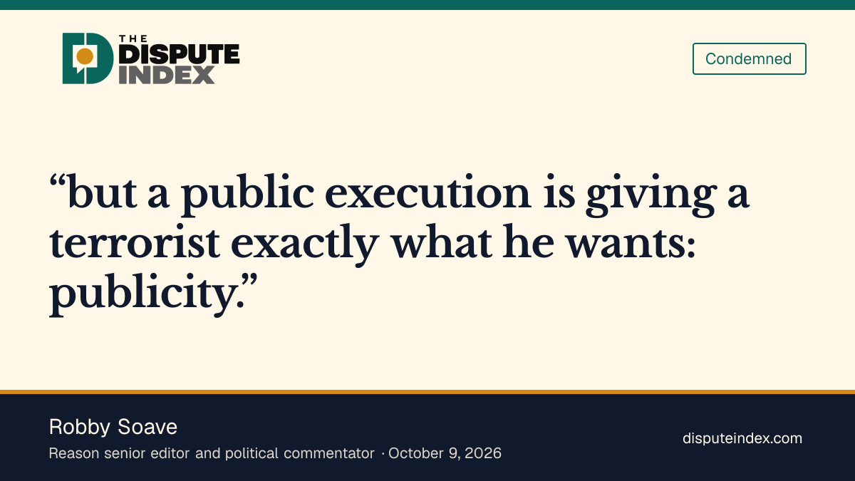 Quote card: Robby Soave, Robby Soave opposes the execution livestream