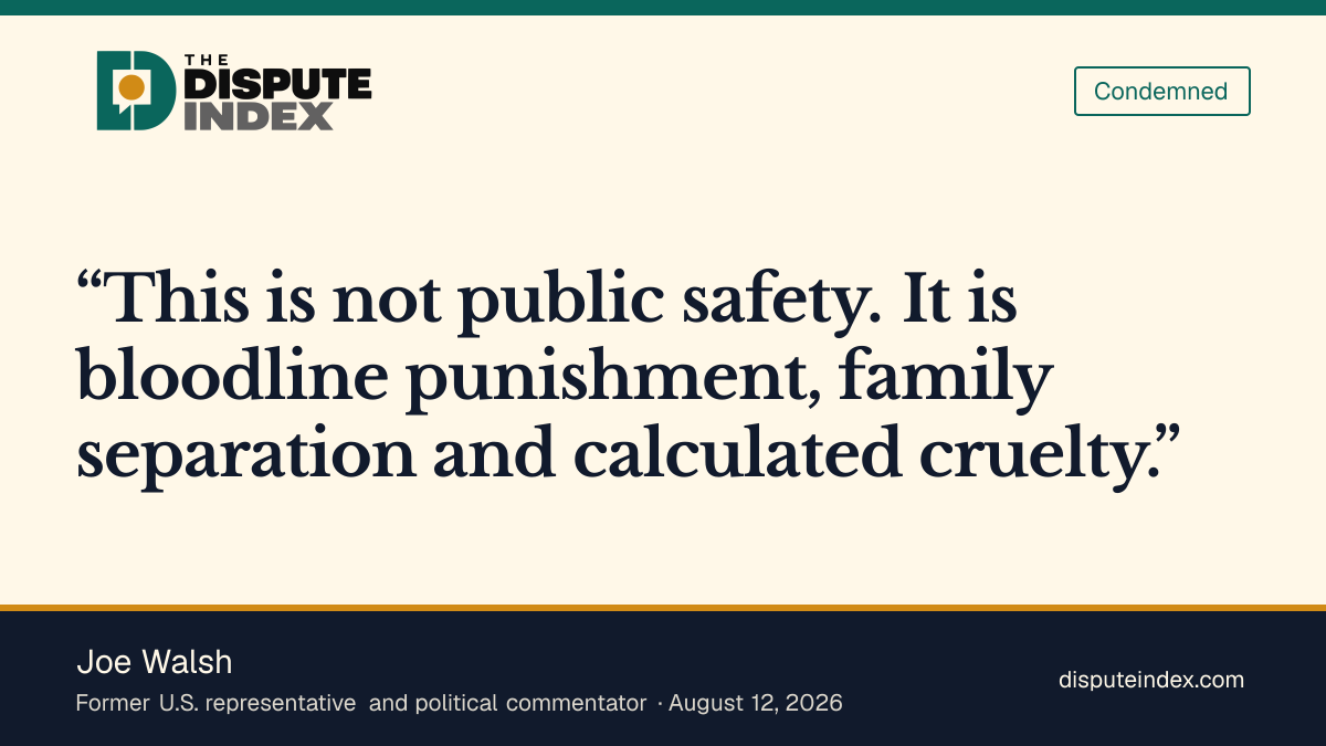 Quote card: Joe Walsh, Joe Walsh calls the family's detention bloodline punishment