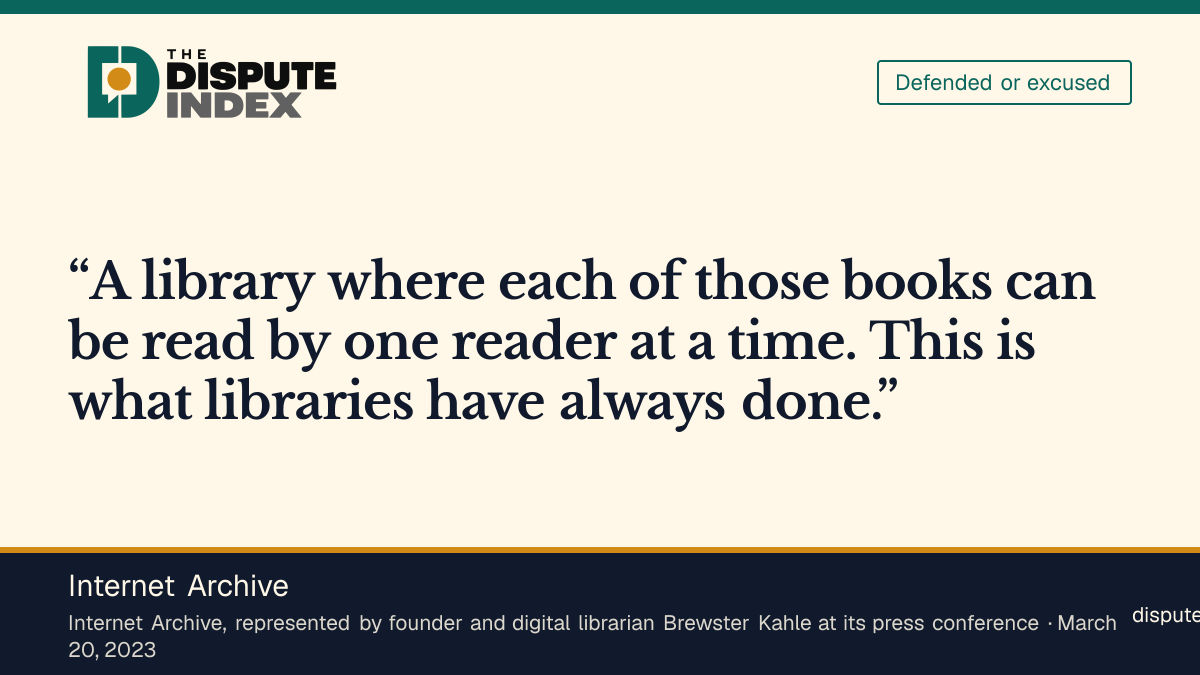 Quote card: Internet Archive, Internet Archive defends lending books to one reader at a time