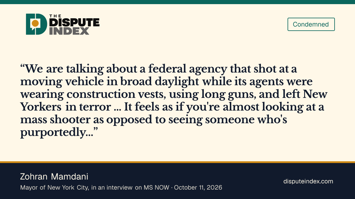 Quote card: Zohran Mamdani, Zohran Mamdani says ICE agents in construction vests with long guns looked almost like a mass shooter