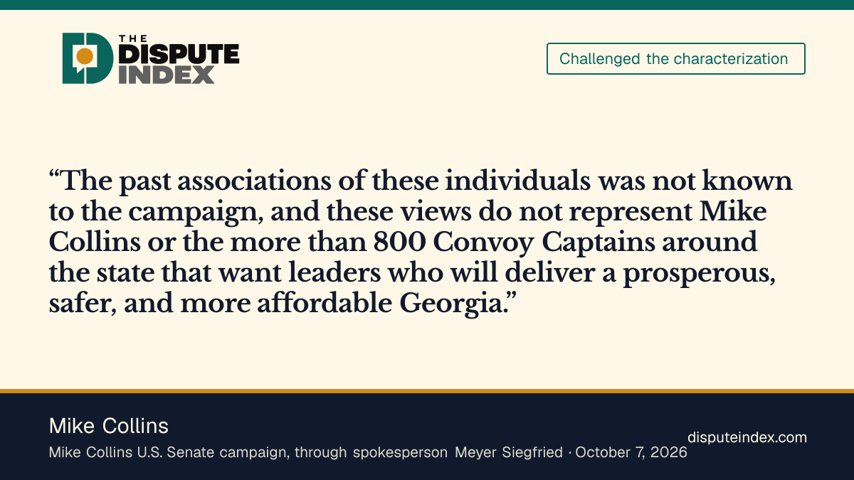 Quote card: Mike Collins, Collins campaign says it did not know of organizers' past associations