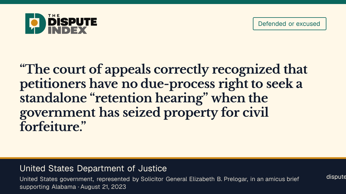Quote card: United States Department of Justice, Federal government backs Alabama, saying owners have no right to a standalone retention hearing