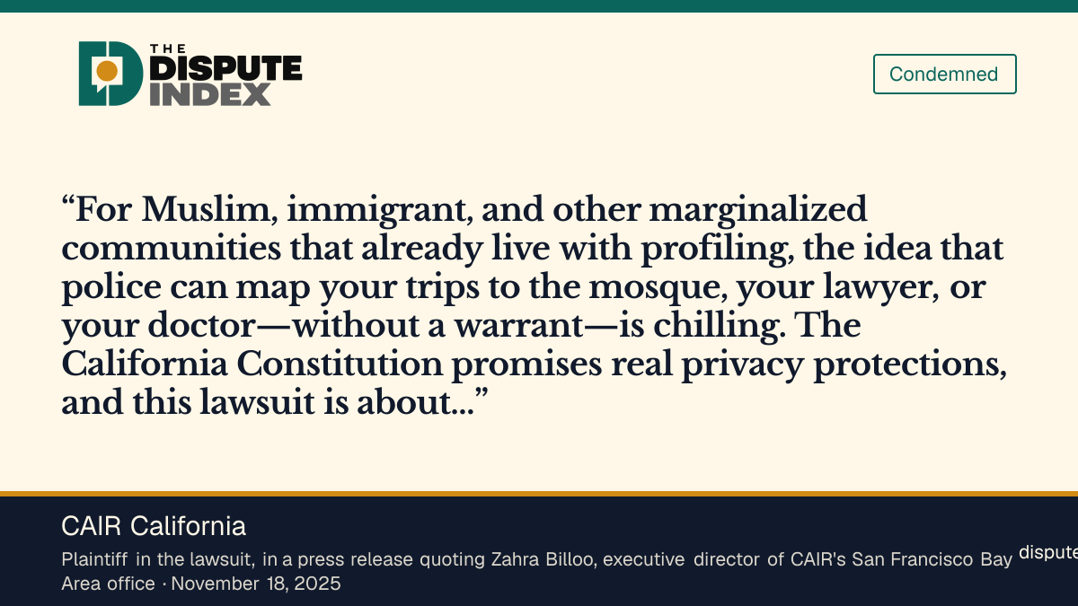 Quote card: CAIR California, CAIR California says police mapping "trips to the mosque, your lawyer, or your doctor" without a warrant is "chilling"