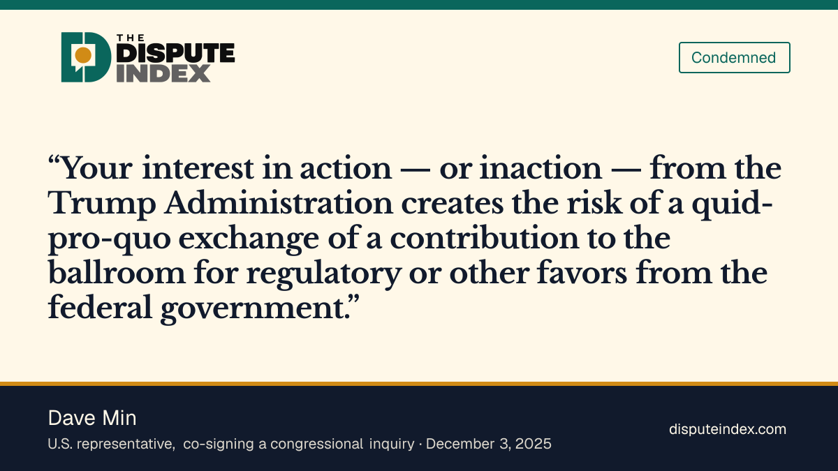 Quote card: Dave Min, Min questions potential conflicts in White House ballroom funding