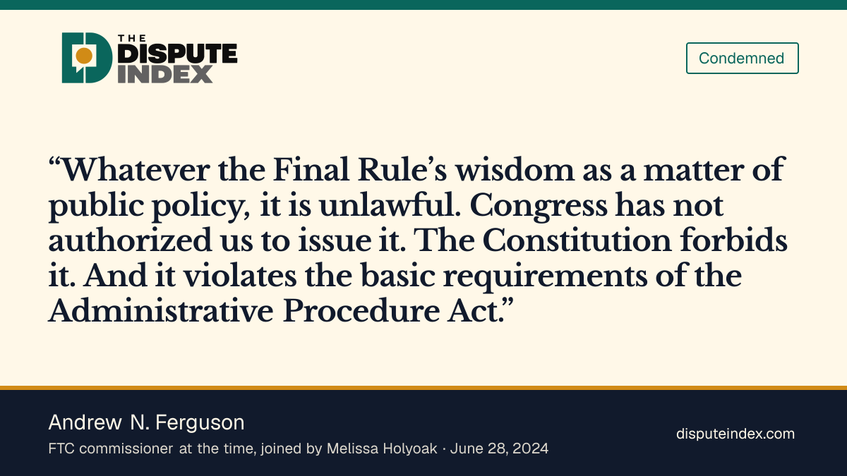 Quote card: Andrew N. Ferguson, Ferguson rejects FTC authority for the nationwide noncompete rule