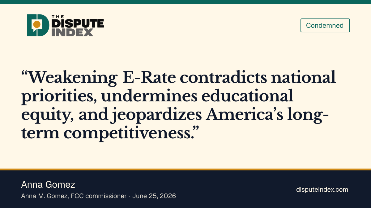 Quote card: Anna Gomez, Anna Gomez opposes weakening E-Rate