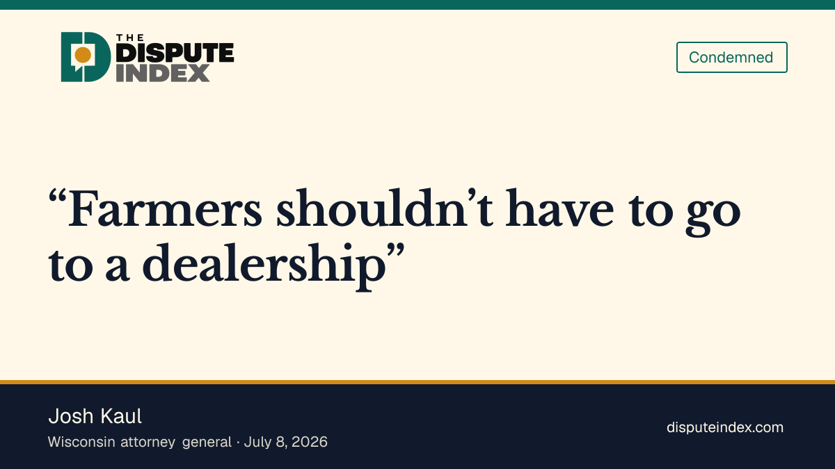 Quote card: Josh Kaul, Kaul says farmers should have alternatives to dealer repairs