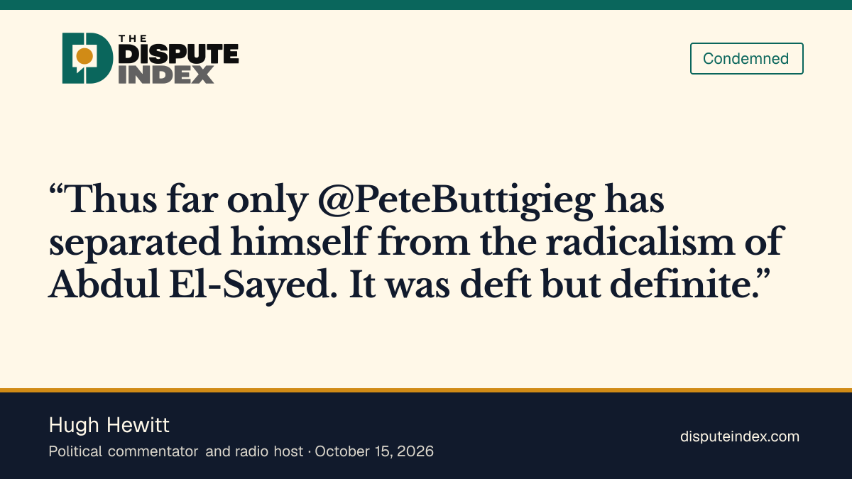 Quote card: Hugh Hewitt, Hewitt praises Buttigieg's distinction from El-Sayed