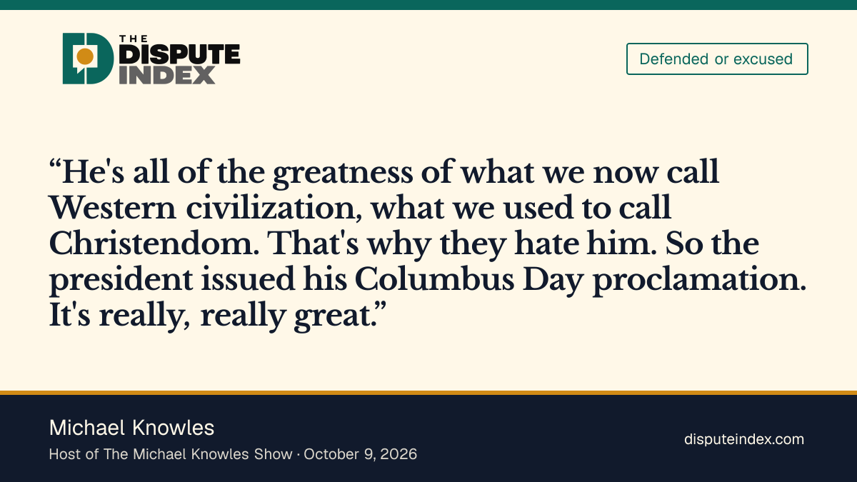 Quote card: Michael Knowles, Michael Knowles calls Trump's Columbus Day proclamation 'really, really great'