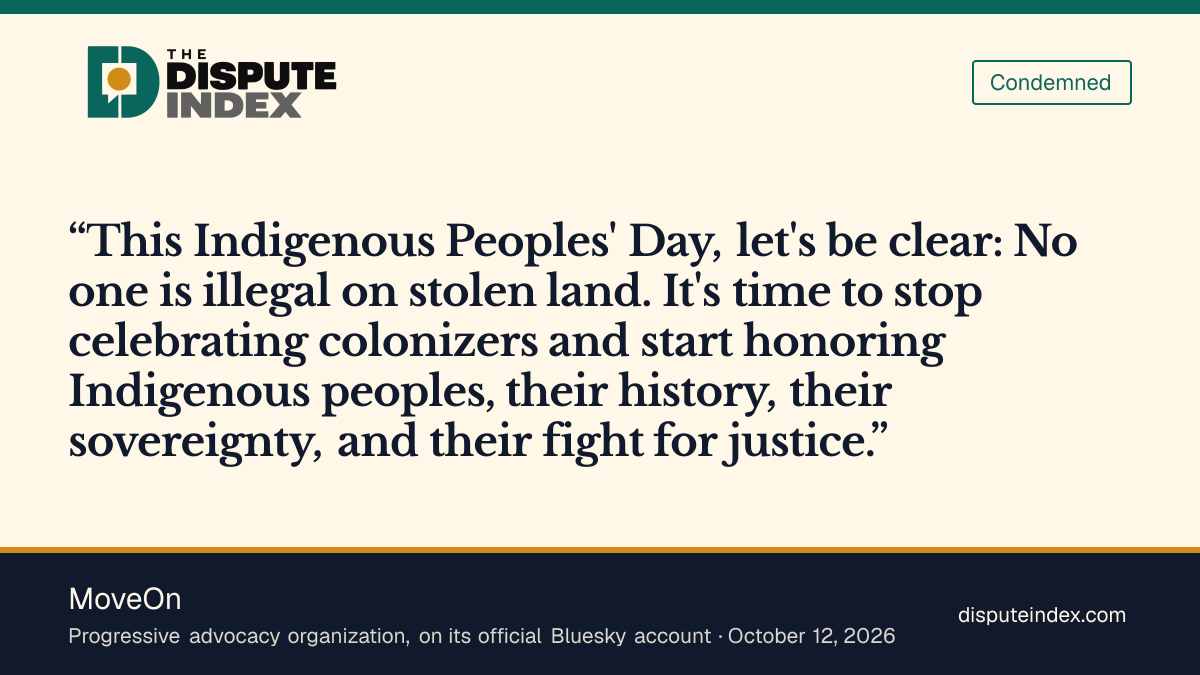 Quote card: MoveOn, MoveOn calls for an end to celebrating colonizers