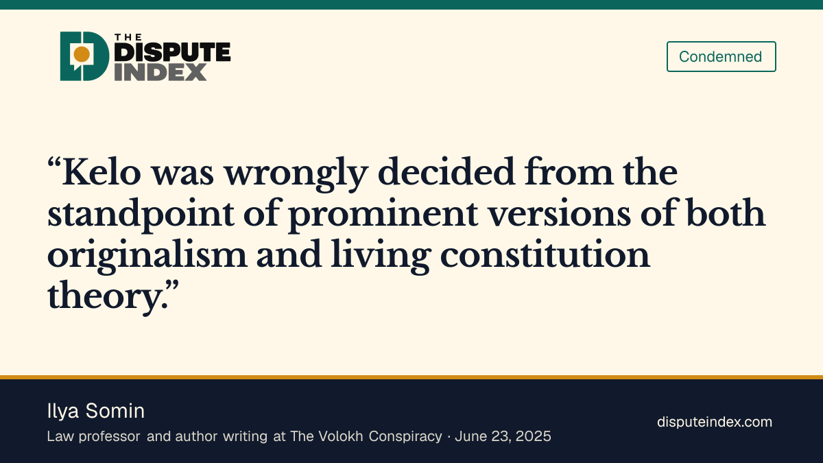 Quote card: Ilya Somin, Somin criticizes Kelo on its twentieth anniversary