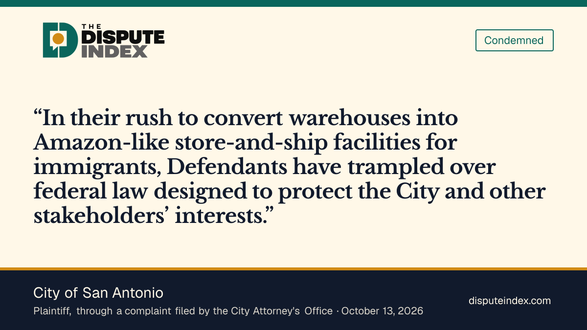 Quote card: City of San Antonio, San Antonio's complaint says DHS and ICE trampled federal law in their rush to convert warehouses