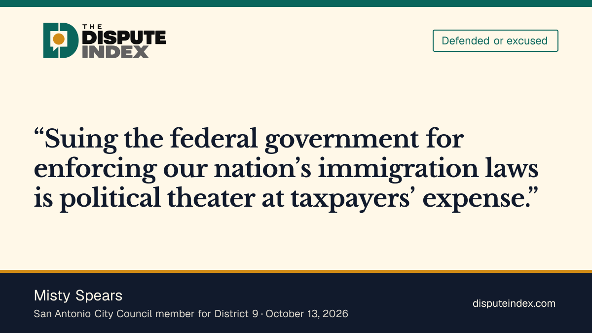 Quote card: Misty Spears, San Antonio council member Misty Spears calls the city's suit against DHS and ICE political theater