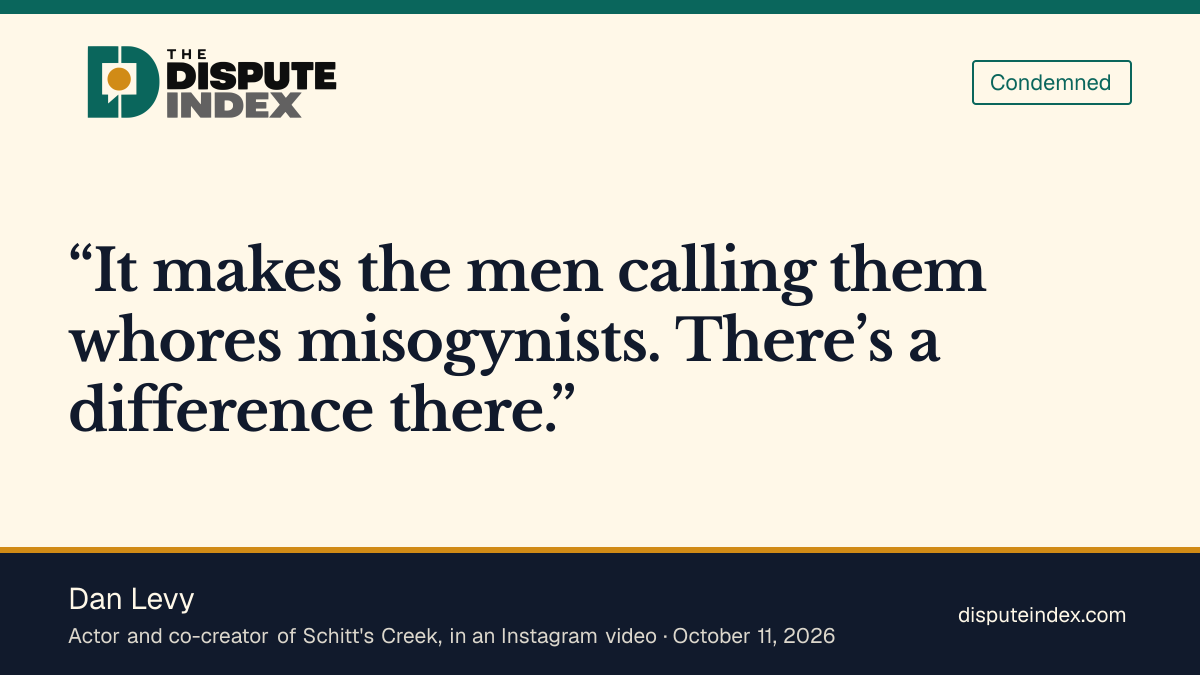 Quote card: Dan Levy, Dan Levy says men who call women at the gym whores are misogynists