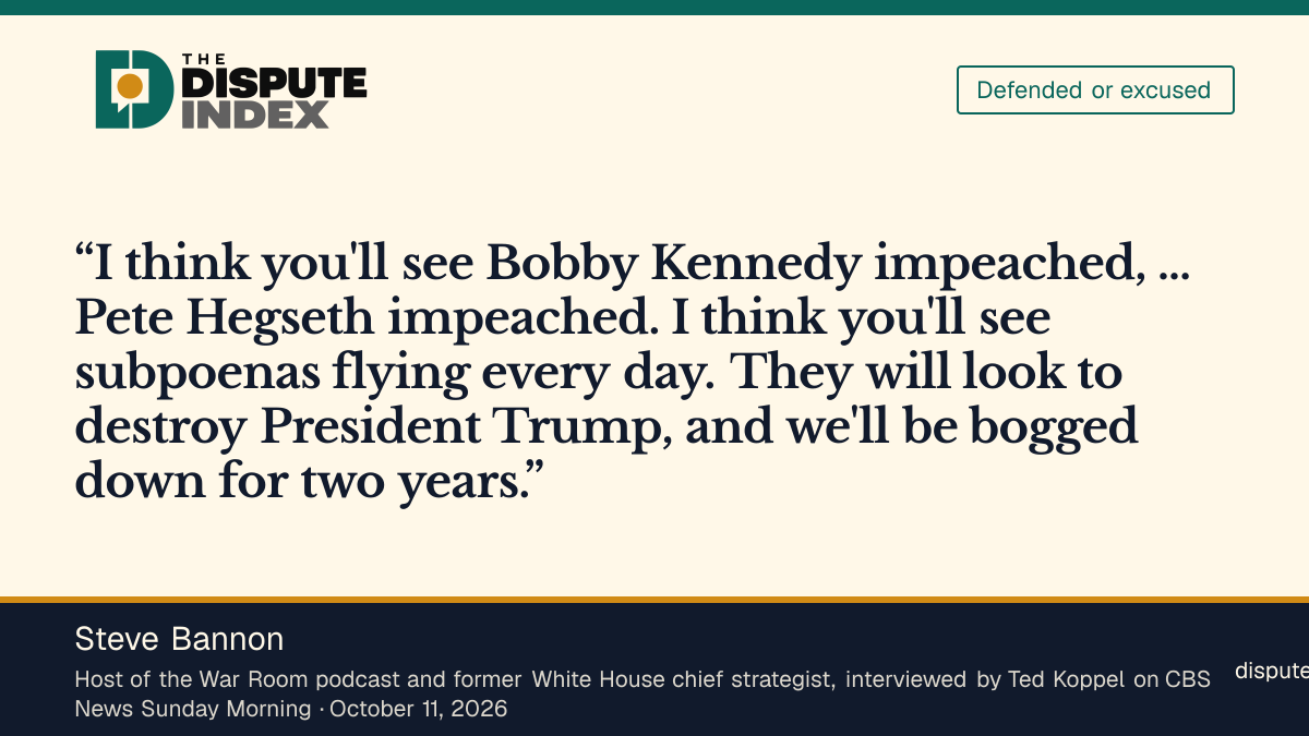 Quote card: Steve Bannon, Bannon says a Democratic House would impeach Hegseth to destroy Trump