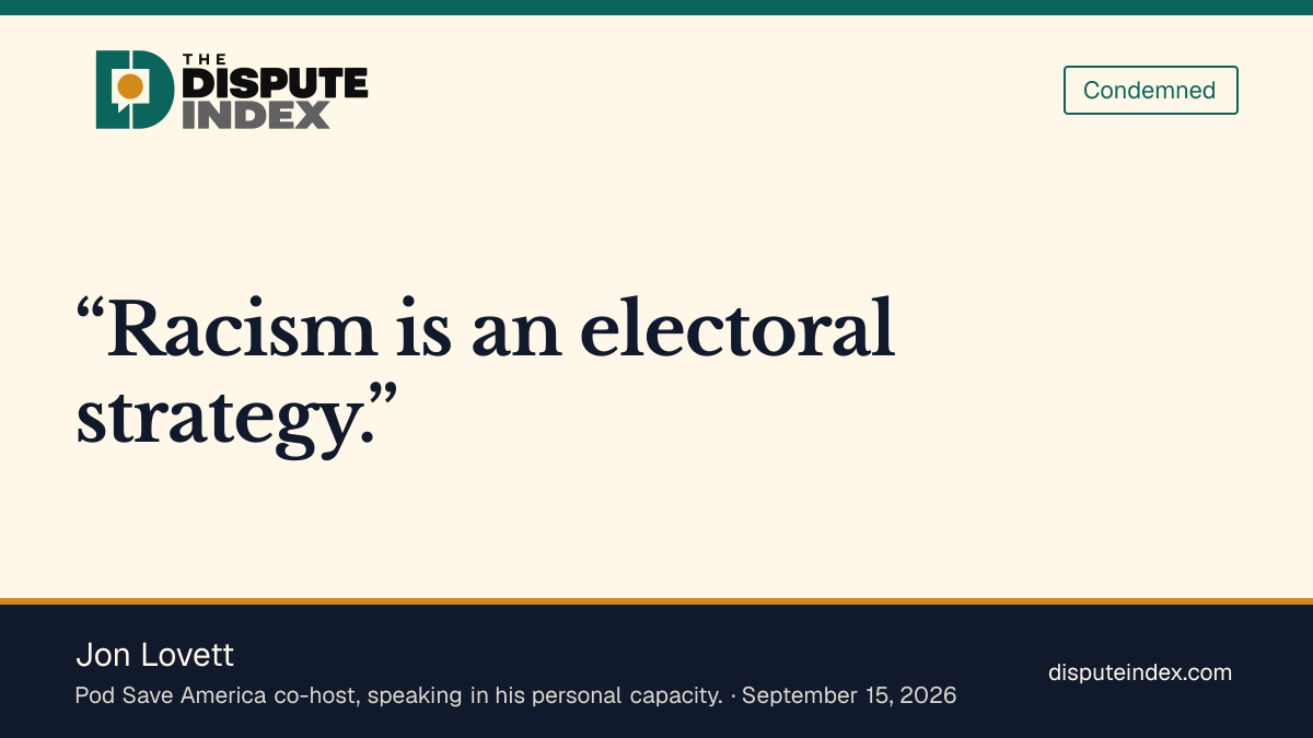 Quote card: Jon Lovett, Lovett criticizes French’s post as electoral racism