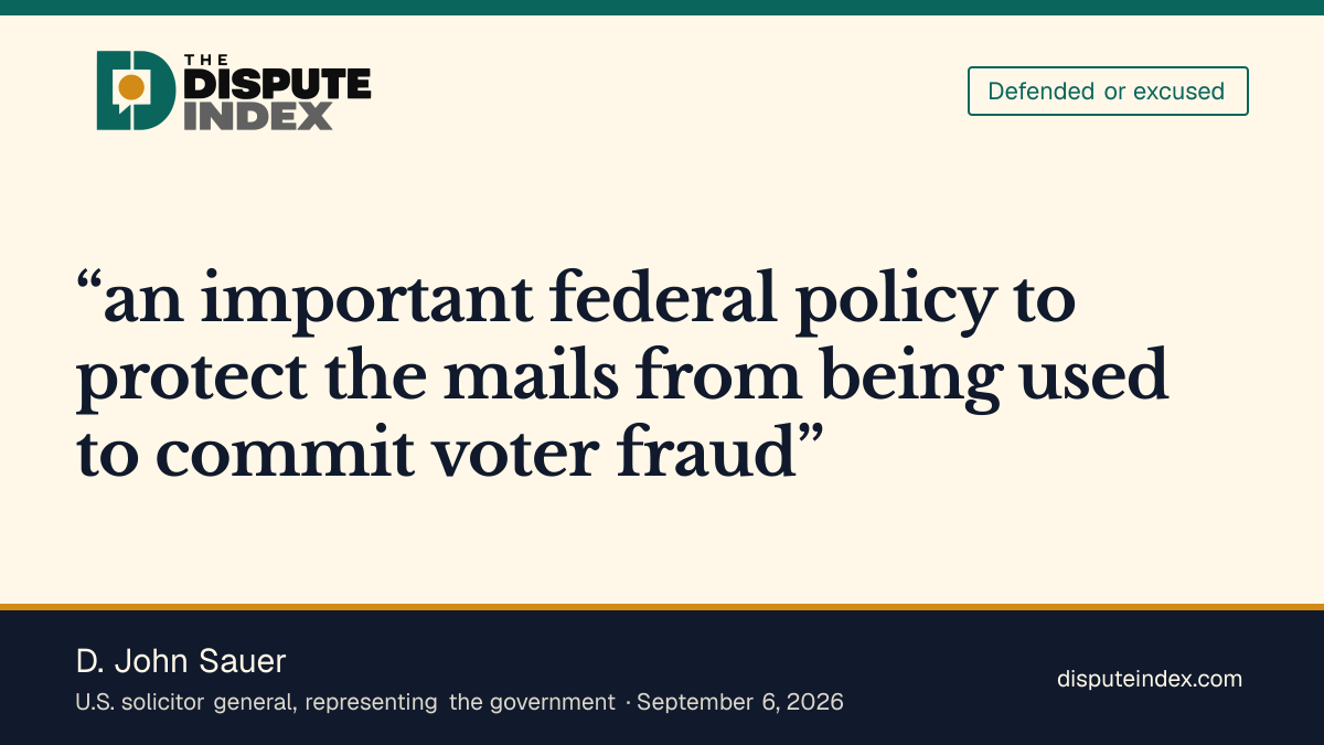 Quote card: D. John Sauer, Sauer seeks enforcement of the ballot-mail rule