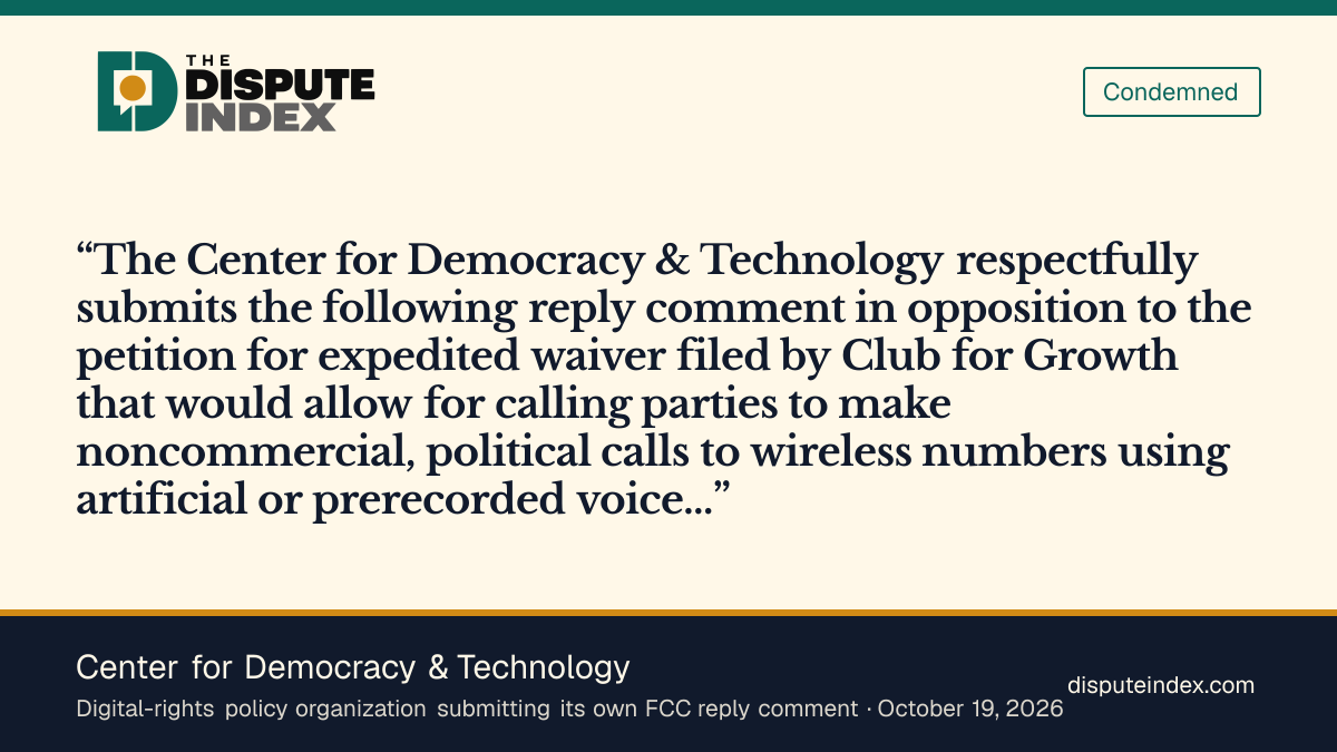 Quote card: Center for Democracy & Technology, CDT opposes the political-call waiver and says its limits would not protect voters