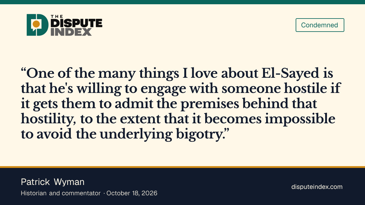 Quote card: Patrick Wyman, Patrick Wyman praises El-Sayed's willingness to make hostile questioners admit their premises