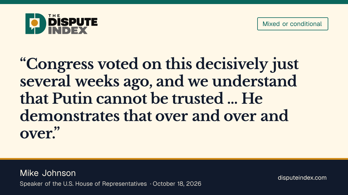 Quote card: Mike Johnson, Johnson says Putin cannot be trusted and the waiver needs more talks with the White House