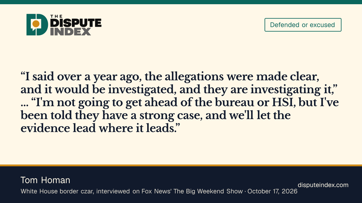 Quote card: Tom Homan, Homan says he has been told investigators have "a strong case" against Omar